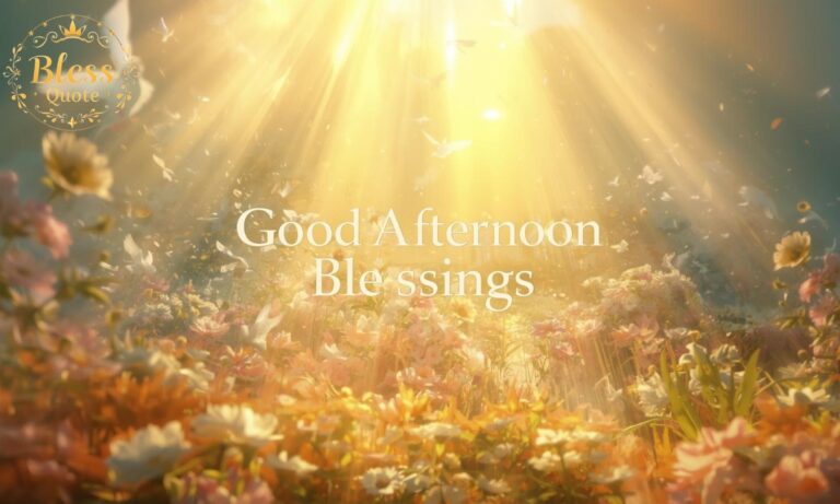 200-powerful-good-afternoon-blessings-for-a-joyful-and-peaceful-day